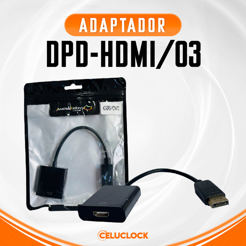 ADAPTADOR -DPD-HDMI/03